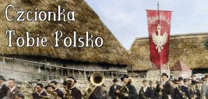 Czcionka „Tobie Polsko” do pobrania